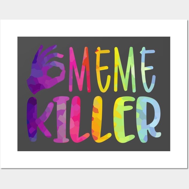 MEME Killer Wall Art by Kufic Studio